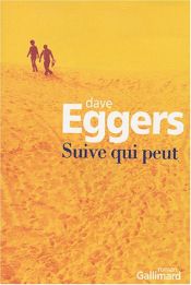 book cover of Suive qui peut by Dave Eggers