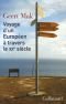 Voyage d'un Européen à travers le XXe siècle