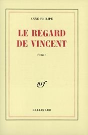 book cover of Le regard de Vincent by Anne Philipe