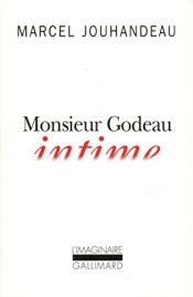 book cover of Monsieur Godeau intime by Marcel Jouhandeau