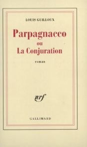 book cover of Parpagnacco ou la conjuration by Louis Guilloux
