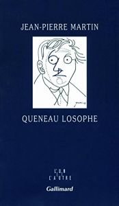 book cover of Queneau Losophe by Jean-Pierre Martin