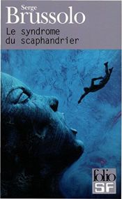 book cover of Le syndrome du scaphandrier by Serge Brussolo