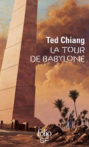 book cover of La tour de Babylone by Ted Chiang