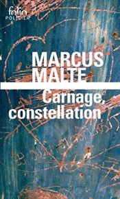 book cover of Carnage, constellation by Marcus Malte