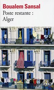 book cover of Poste restante : Alger : Lettre de colère et d'espoir à mes compatriotes by Boualem Sansal