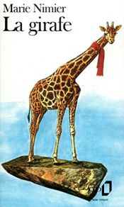book cover of The giraffe by Marie Nimier