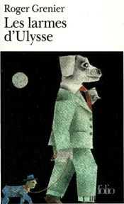 book cover of Les larmes d'ulysse by Roger Grenier