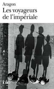 book cover of Les Voyageurs de l'Impériale by Louis Aragon