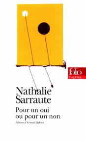 book cover of Pour Un Oui Ou Pour Un Non by Nathalie Sarraute