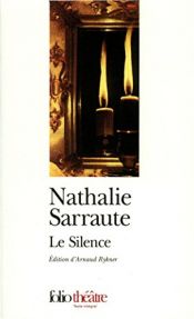 book cover of Silence by Nathalie Sarraute