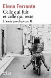 book cover of Celle qui fuit et celle qui reste by Elena Ferrante