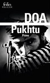 book cover of Pukhtu Primo (Folio Policier t. 836) by DOA