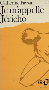 book cover of Je m'appelle Jéricho by Catherine Paysan