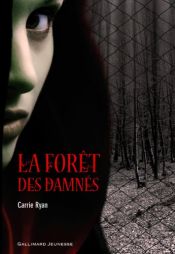 book cover of La Forêt des Damnés by Carrie Ryan