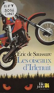 book cover of Les oiseaux d'Irlenuit by Eric de Saussure