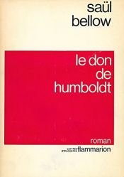 book cover of Le don de Humboldt by Saul Bellow