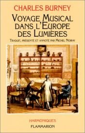 book cover of Voyage musical dans l'Europe des Lumières by Charles Burney