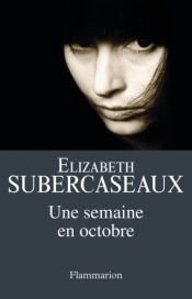book cover of Une semaine en octobre by Elizabeth Subercaseaux