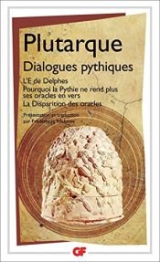 book cover of Dialogues pythiques by Frédérique Idefonse|Plutarch