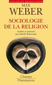 book cover of Sociologie des religions by Max Weber