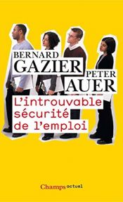book cover of L'introuvable sécurité de l'emploi by Bernard Gazier|Peter Auer