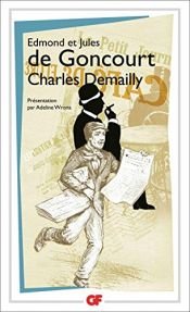 book cover of Charles Demailly by Edmond de Goncourt|Edmond Goncourt (de)|Jules Goncourt (de)