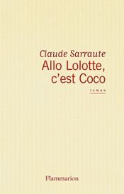 book cover of Allô Lolotte, c'est Coco by Claude Sarraute