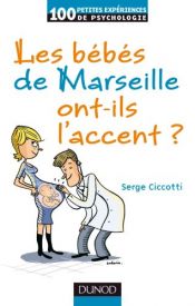 book cover of Les bébés de Marseille ont-ils l'accent ? by Serge Ciccotti