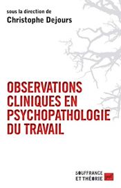 book cover of Observations cliniques en psychopathologie du travail by Christophe Dejours
