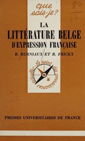 book cover of La littérature belge d'expression française by Robert Burniaux|Robert Frickx