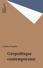 book cover of Géopolitique contemporaine by Charles Zorgbibe