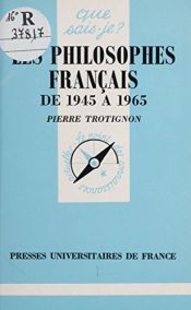 book cover of Les philosophes français d'aujourd'hui by Pierre Trotignon