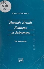 book cover of Hannah Arendt, politique et événement by Anne Amiel