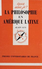 book cover of La philosophie en Amérique latine by Alain Guy
