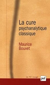 book cover of La cure psychanalytique classique by Maurice Bouvet