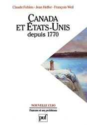 book cover of Canada et États-Unis depuis 1770 by Claude Fohlen|Francois Weil|Jean Heffer