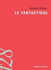 book cover of Le fantastique by Nathalie Prince