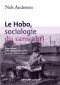 Le hobo, sociologie du sans abri