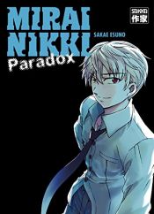 book cover of Mirai Nikki : Paradox by Sakae Esuno