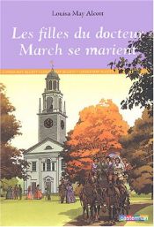 book cover of Les filles du docteur March se marient by Louisa May Alcott