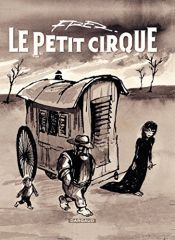 book cover of Le Petit Cirque by Fred