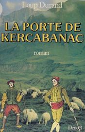 book cover of La porte de Kercabanac by Loup Durand