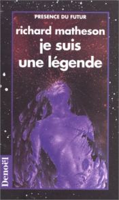 book cover of Je suis une légende by Richard Matheson
