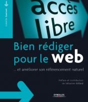 book cover of Bien rédiger pour le web : Et améliorer son référencement naturel by Canivet Isabelle