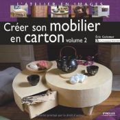 book cover of Créer son mobilier en carton : Volume 2 by Eric Guiomar