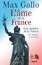 L'ame De La France: Une Histoire De La Nation Des Origines a Nos Jours