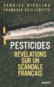 book cover of Pesticides : Révélations sur un scandale français by Fabrice Nicolino|François Veillerette