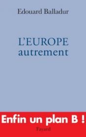 book cover of L'Europe autrement by Edouard Balladur