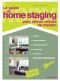 Le guide du Home Staging : Pour mieux vendre sa maison